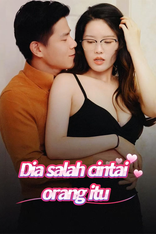 Poster Dia salah cintai orang itu